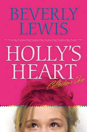 Holly's Heart Collection One: Books 1-5 by Beverly Lewis 9780764204586