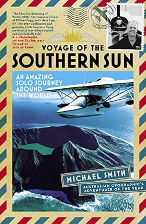 Voyage of the Southern Sun: An Amazing Solo Journey Around the World by Michael Smith 9781863959308 [USED COPY]