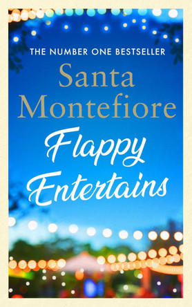 Flappy Entertains by Santa Montefiore 9781398500334 [USED COPY]