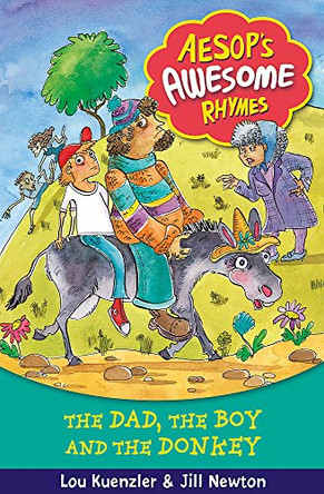 Aesop's Awesome Rhymes: The Dad, the Boy and the Donkey: Book 8 by Lou Kuenzler 9781408309759 [USED COPY]