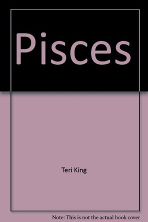 Teri King's Astrological Horoscopes for 1998: Pisces by Teri King 9781852309800 [USED COPY]