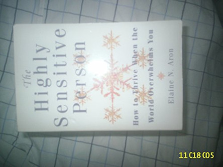 The Highly Sensitive Person: How to Thrive When the World Overwhelms You by Elaine Aron 9780722538968 [USED COPY]