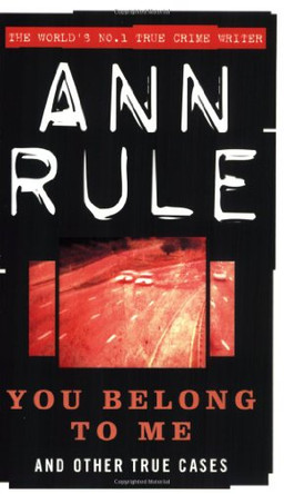 You Belong to Me by Ann Rule 9780751511406 [USED COPY]