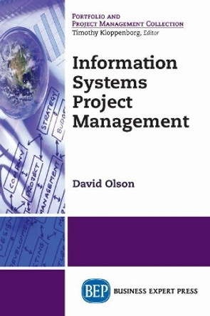 Information Systems Project Management by David Olson 9781631571220