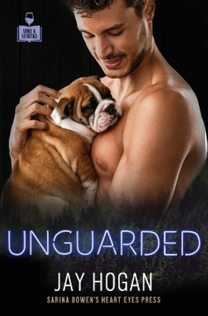 Unguarded by Jay Hogan 9781954500228