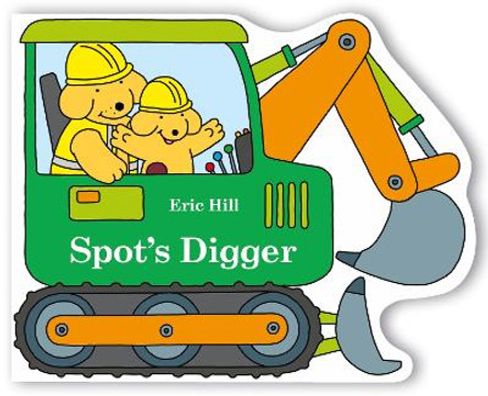 Spot's Digger by Eric Hill 9780241674796