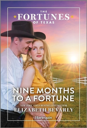 Nine Months to a Fortune by Elizabeth Bevarly 9781335996732