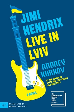 Jimi Hendrix Live in LVIV by Andrey Kurkov 9780063354548