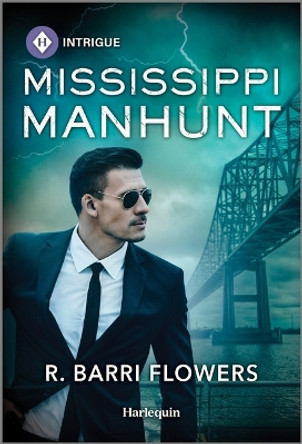 Mississippi Manhunt by R Barri Flowers 9781335456892