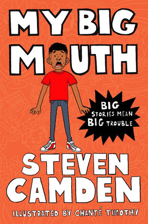 My Big Mouth by Steven Camden