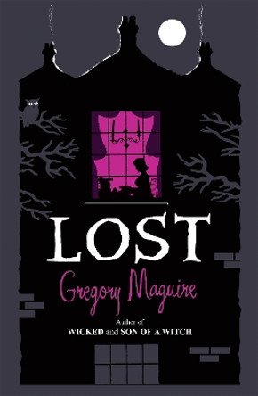 Lost by Gregory Maguire 9780755341757 [USED COPY]