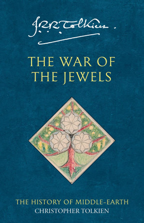 The War of the Jewels (The History of Middle-earth, Book 11) by Christopher Tolkien