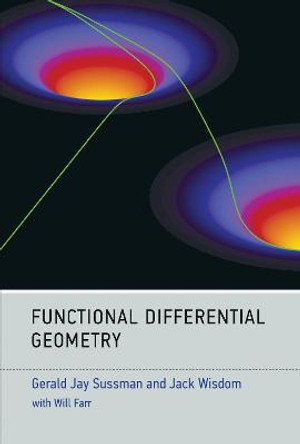 Functional Differential Geometry by Gerald Jay Sussman