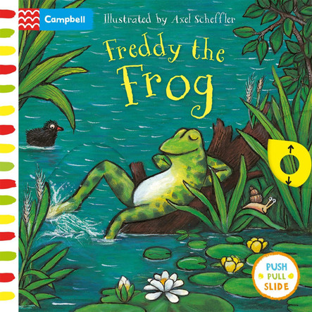 Axel Scheffler Freddy the Frog: A push, pull, slide book by Axel Scheffler