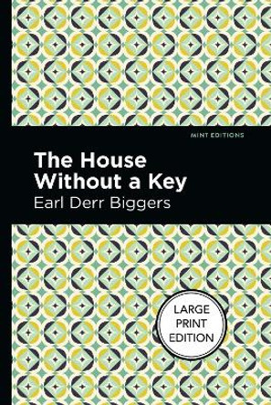 House Without a Key by Earl Derr Biggers 9781513208978