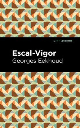 Escal-Vigor by Georges Eekhound 9781513209128