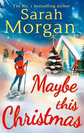 Maybe This Christmas by Sarah Morgan
