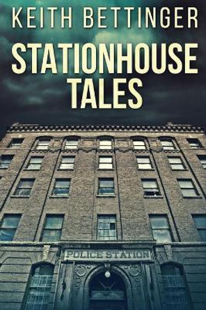 Stationhouse Tales by Keith Bettinger 9784824126177