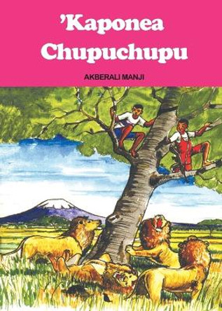 Kaponea Chupuchupu by Akberali Manji 9789966471383