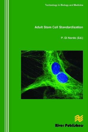 Adult Stem Cell Standardization by Paolo Di Nardo 9788792329745