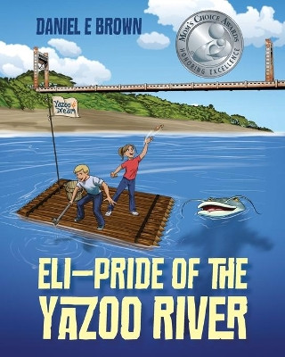 ELI - Pride of the Yazoo River by Daniel E Brown 9781977204530