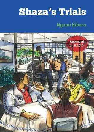 The Shaza's Trials by Ngumi Kibera 9789966470232