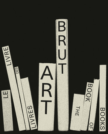 Art Brut. The Book of Books by Elisa Berst 9788874399666