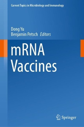 mRNA Vaccines by Dong Yu 9783031180699