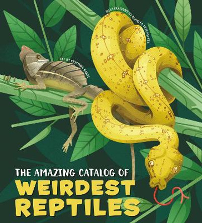 The Amazing Catalogue of Weirdest Reptiles by Cristina Banfi 9788854417465