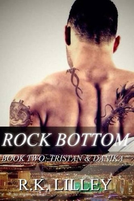 Rock Bottom by R K Lilley 9781628780079