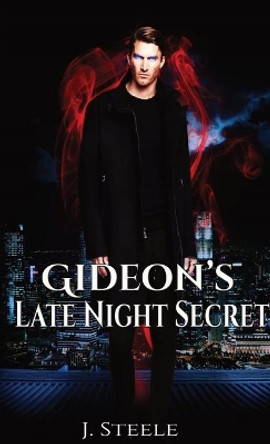 Gideon's Late Night Secret by J Steele 9780725816605 Gideon's Late Night Secret by J Steele 9780725816605