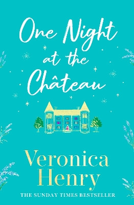 One Night at the Château Veronica Henry 9781398703216