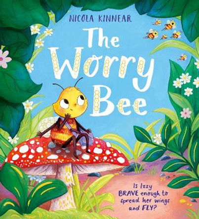 The Worry Bee HB Nicola Kinnear 9780702310195