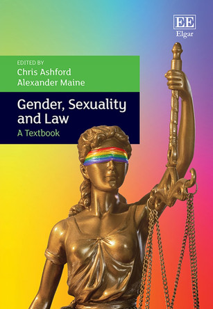 Gender, Sexuality and Law: A Textbook Chris Ashford 9781800882676