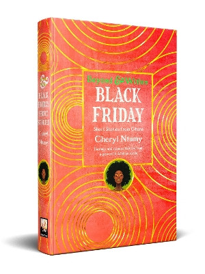 Black Friday: Short Stories from Ghana Cheryl Ntumy 9781835623022