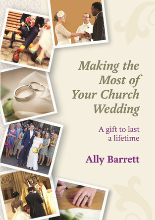 Making the Most of Your Church Wedding by Ally Barrett