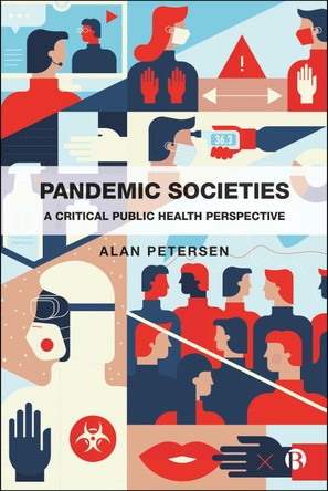 Pandemic Societies Alan Petersen 9781529220360