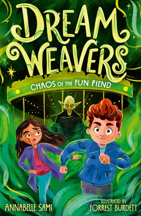 Dreamweavers: Chaos of the Fun Fiend Annabelle Sami 9781788956468