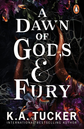 A Dawn of Gods and Fury K.A. Tucker 9781804951132