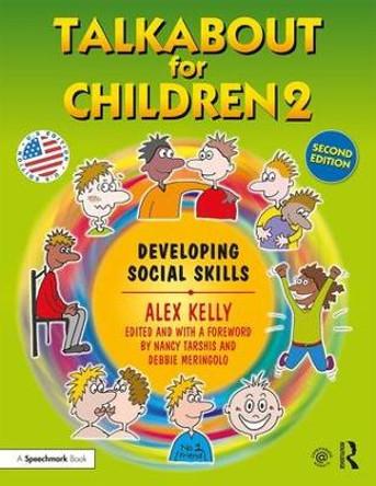 Talkabout for Children 2: Developing Social Skills Alex Kelly 9781138369825