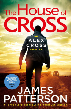 The House of Cross: (Alex Cross 32) James Patterson 9781529136616