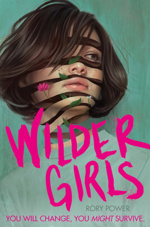 Wilder Girls by Rory Power