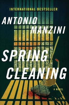 Spring Cleaning: A Novel by Antonio Manzini 9780062696526
