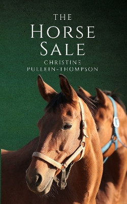 The Horse Sale Christine Pullein-Thompson 9781914389801