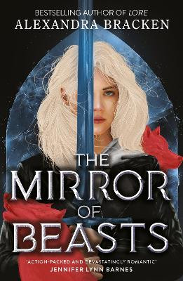 Silver in the Bone: The Mirror of Beasts: Book 2 Alexandra Bracken 9781786541758