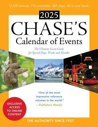 Chase's Calendar of Events 2025: The Ultimate Go-to Guide for Special Days, Weeks and Months Editors of Chase's 9798892050234