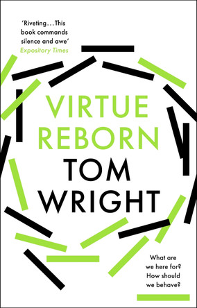 Virtue Reborn by Tom Wright 9780281061440 [USED COPY]