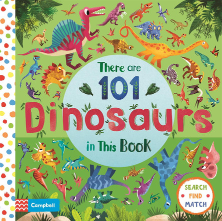 There are 101 Dinosaurs in This Book by Campbell Books