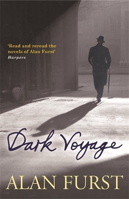 Dark Voyage by Alan Furst 9780753825556