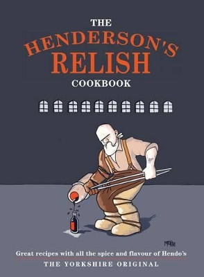 The Henderson's Relish Cookbook by Pamela Freeman 9780992898137